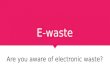 E waste presentation