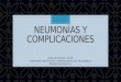 Neumonías y complicaciones
