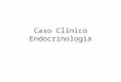 Endocrinologia caso clinico 1
