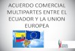 Acuerdo Comercial Multipartes entre el Ecuador y la Unión Europea