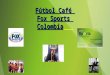 Fútbol café. fox sports  colombia