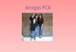 Amigos FCA