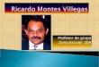 Ricardo Montes Villegas