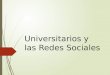 Universitarios y las redes sociales