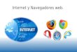 Internet y navegadores web