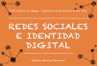 Redes Sociales e Identidad Digital