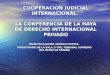 cooperacion judicial internacional. la conferencia de la haya de 
