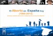 "El aborto en España de 1985 a 2012"