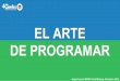 Alacret   presentation meetup  El Arte de programar