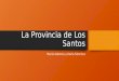 La Provincia de Los Santos