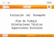 ORIENTACIONES TÉCNICAS DE LA FUNCIÓN DE SUPERVISIÓN (ETAPAS Y PLAN DE TRABAJO ARGUMENTADO)
