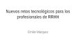 Nuevos retos tecnológicos para los profesionales de RRHH