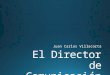 Dircom: El Director de Comunicación de la empresa