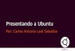 Presentación de Ubuntu GNU/Linux