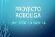 Proyecto Roboliga Quines - ULP - Robótica