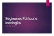 Regímenes políticos e ideologías (2013)