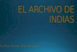 Archivo de Indias  Sevilla 2016