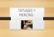 Los tatuajes y piercing