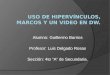 Uso de hipervínculos, marcos y un video - Guillermo Barrios