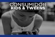 Kids & Tweens Consumers