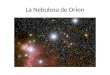 La Nebulosa de Orion