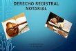 Derecho registral notarial