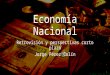 Economía Nacional Retrovisión y Perspectivas a CP