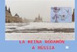 La reina Rodamón a Rússia