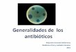 Alejandro Granada Generalidades de antibioticos