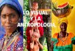 Antropologia y la imagen