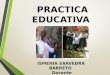 Practica Educativa Ismenia Saavedra