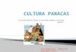 1º Civilización U6º VA: Cultura paracas