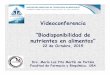 Videoconferencia “Biodisponibilidad de nutrientes en alimentos 