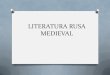 Literatura Rusa Medieval