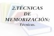 2. técnicas de memorización