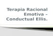 Terapia racional emotiva –conductual ellis.pptx pendiente por subir a la wiki