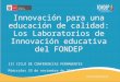 14° conferencia   fondep. innovación educativa - dra. roxana bravo manrique - fondep