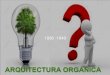 Arquitectura Organica - Organicismo Arquitectónico