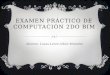 Examen práctico de computación 2 do bim