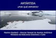 Antártida ¿por qué importa?