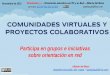 Orientación educativa: comunidades virtuales y proyectos colaborativos en red