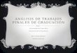 Análisis de trabajos finales de graduación (2)
