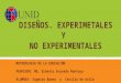 diseños experimentales y  no expermentales