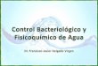 Control bacteriológico y fisicoquímico del agua