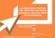 La Biblioteca Virtual del Sistema Sanitario Público de Andalucía (BV-SSPA) en las redes sociales: cuatro años de experiencia