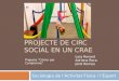 Projecte de circ social en un crae