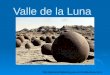Presentación "Valle de la Luna" - Domínguez, Gutierrez y Ramirez