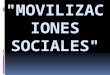 MOVILIZACIONES SOCIALES