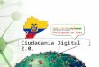 Ciudadania Digital 2.0