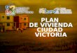 Enlace Ciudadano Nro. 221 -  Plan de vivienda ciudad Victoria